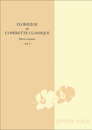 Book cover for Florilege de l'Operette Classique: Mezzo-soprano, Volume I