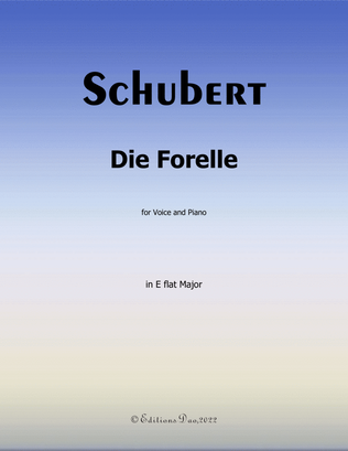 Die Forelle, by Schubert, in E flat Major