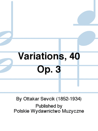 Book cover for Variations, 40 Op. 3