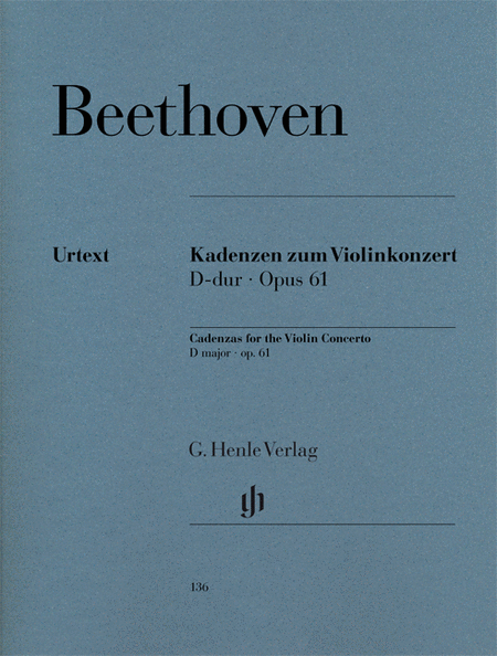 Beethoven, Ludwig van: Cadenzas to Violin concerto op. 61