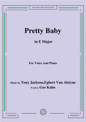 Tony Jackson,Egbert Van Alstyne-Pretty Baby,in E Major,for Voice&Piano