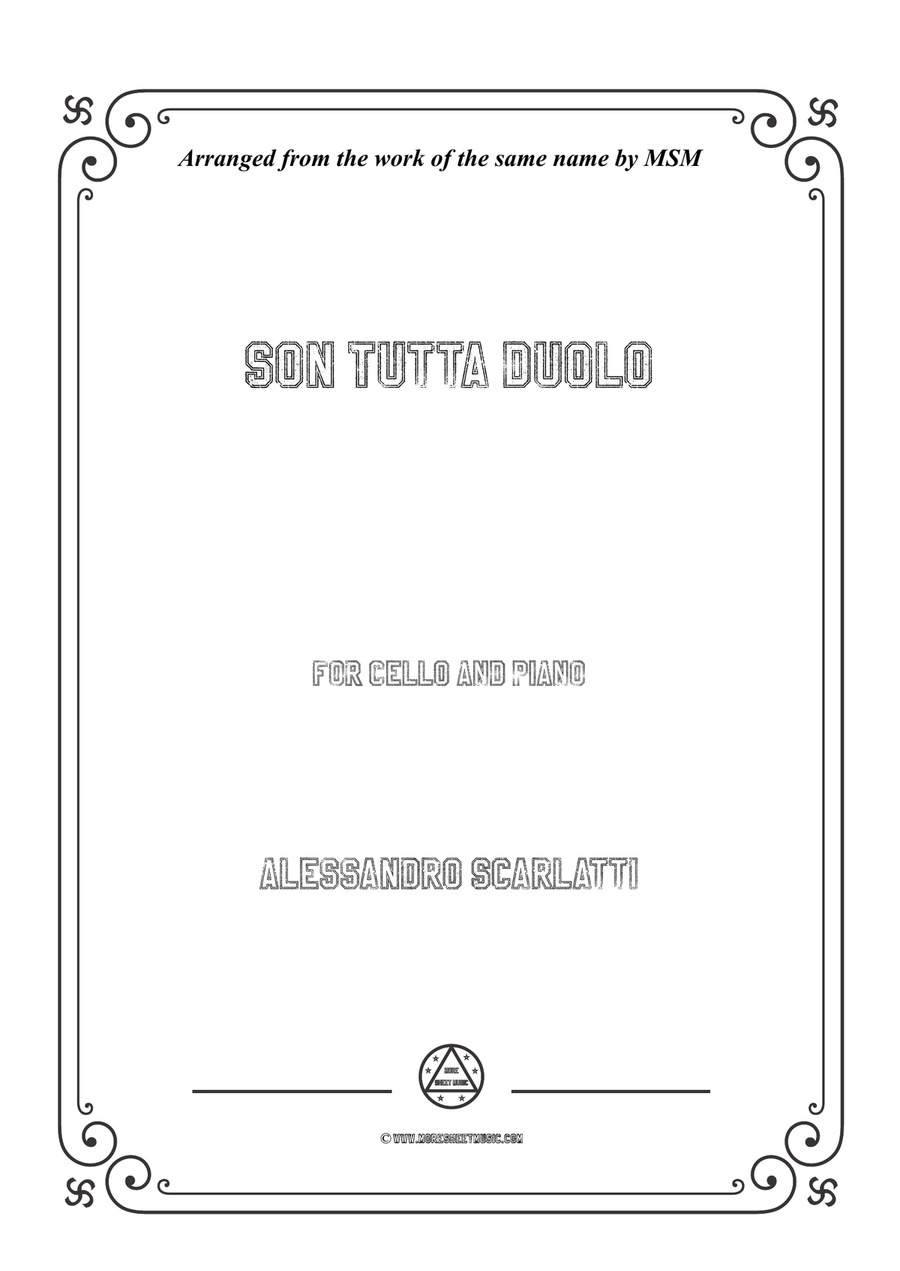 Scarlatti-Son Tutta Duolo,for Cello and Piano