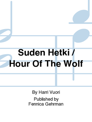 Suden Hetki / Hour Of The Wolf