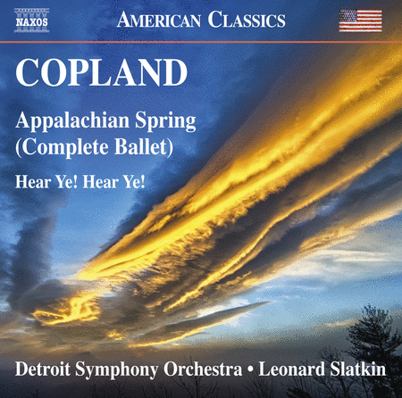 Copland: Appalachian Spring (Complete Ballet) - Hear Ye! Hear Ye!