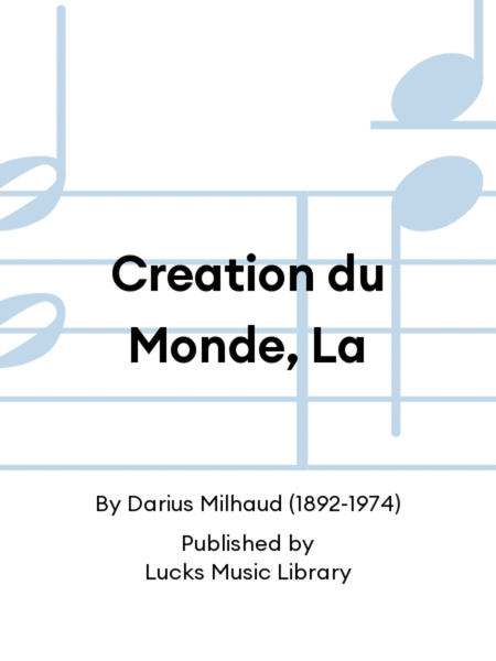 Creation du Monde, La