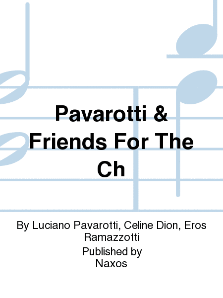 Pavarotti & Friends For The Ch