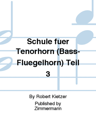 Schule für Tenorhorn (Bass-Flügelhorn) Teil 3