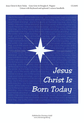 Jesus Christ is Born Today