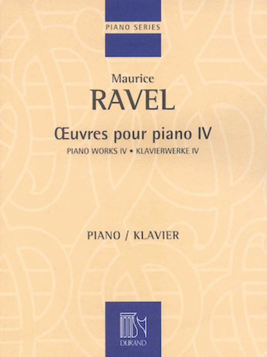 Piano Works Iv (4) Maurice Ravel