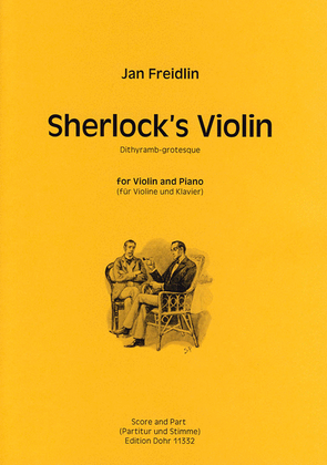 Sherlock's Violin für Violine und Klavier (2010) -Dithyramb-grotesque-
