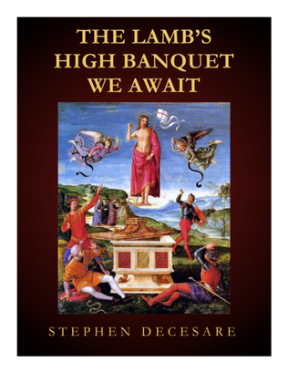 The Lamb's High Banquet We Await