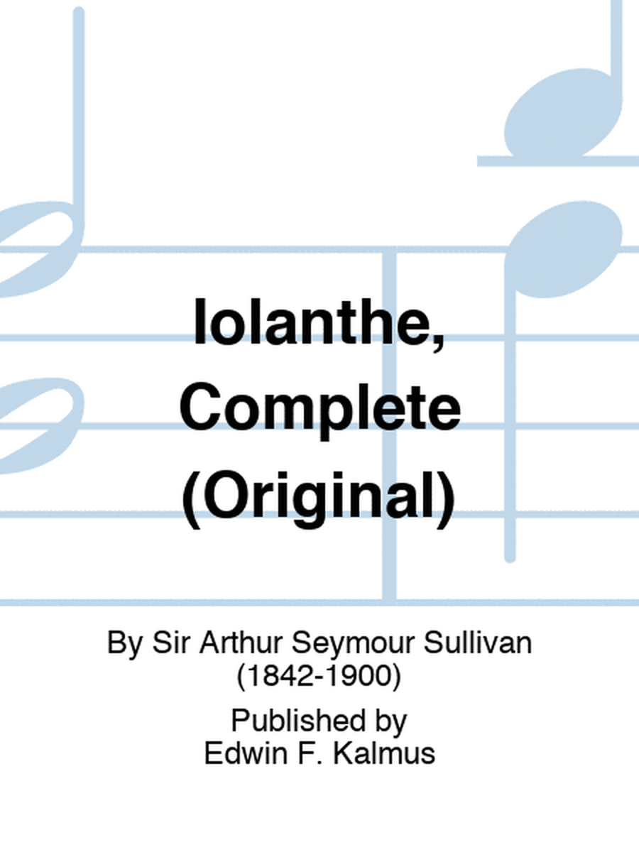 Iolanthe, Complete (Original)