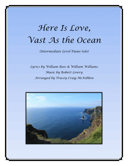 Here Is Love, Vast As the Ocean (Piano Solo)