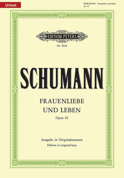 Frauenliebe und Leben Op. 42 for Voice and Piano (High Voice)