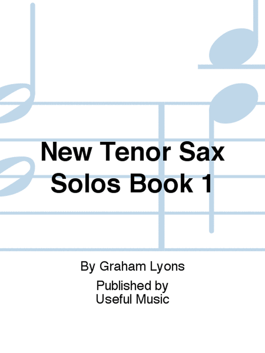 New Tenor Sax Solos Book 1