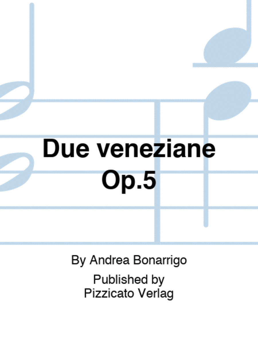 Due veneziane Op.5