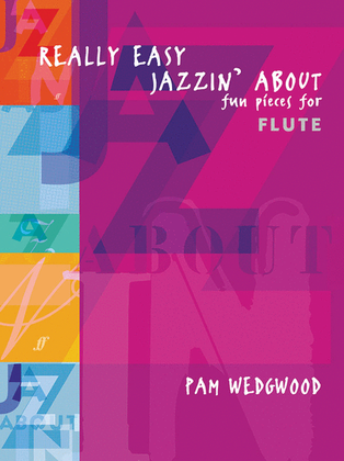 Book cover for Really Easy Jazzin' About -- Fun Pieces for Flute