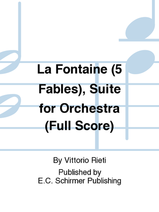 La Fontaine (Additional 5 Fables), Suite for Orchestra (Additional Full Score)