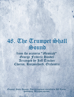 48. The Trumpet Shall Sound