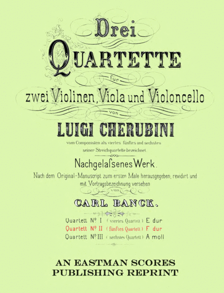 Drei Quartette fur zwei Violinen, Viola und Violoncello, Nachgelassenes Werk. Quartett no. 2 (funftes Quartett) F dur