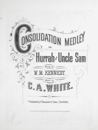 Book cover for Consolidation Medley, or, Hurrah for Uncle Sam