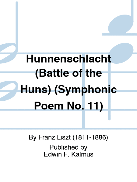 Hunnenschlacht (Battle of the Huns) (Symphonic Poem No. 11)