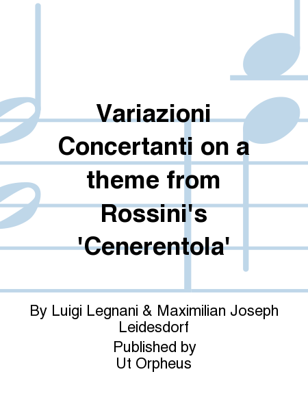 Variazioni Concertanti on a theme from Rossini’s "Cenerentola" for Guitar, Piano and String Quartet
