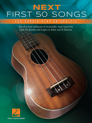 Book cover for Next First 50 Songs You Should Play on Ukulele