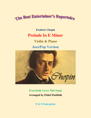 "Prelude In E Minor" by Frederic Chopin for Violin and Piano-Jazz/Pop Version-Video