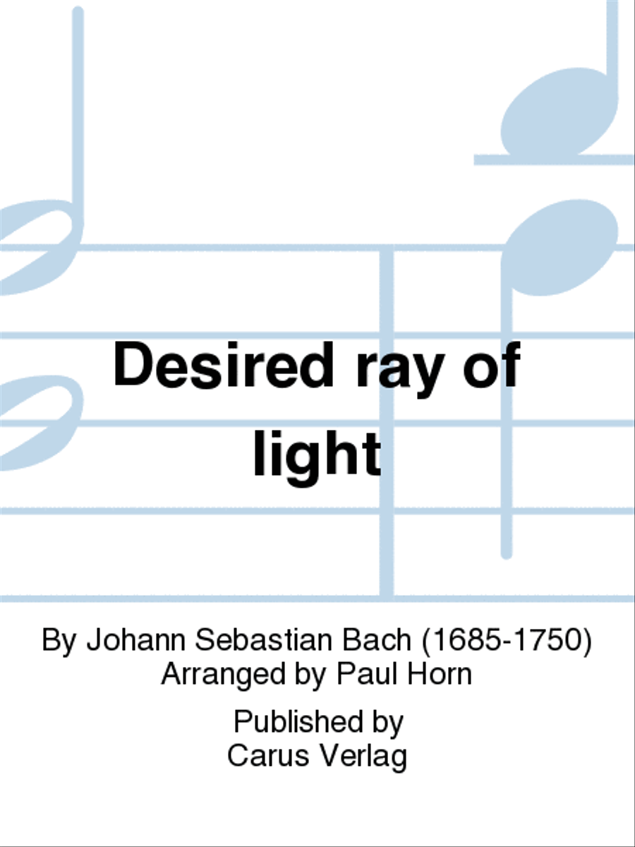 Desired ray of light (Erwunschtes Freudenlicht)