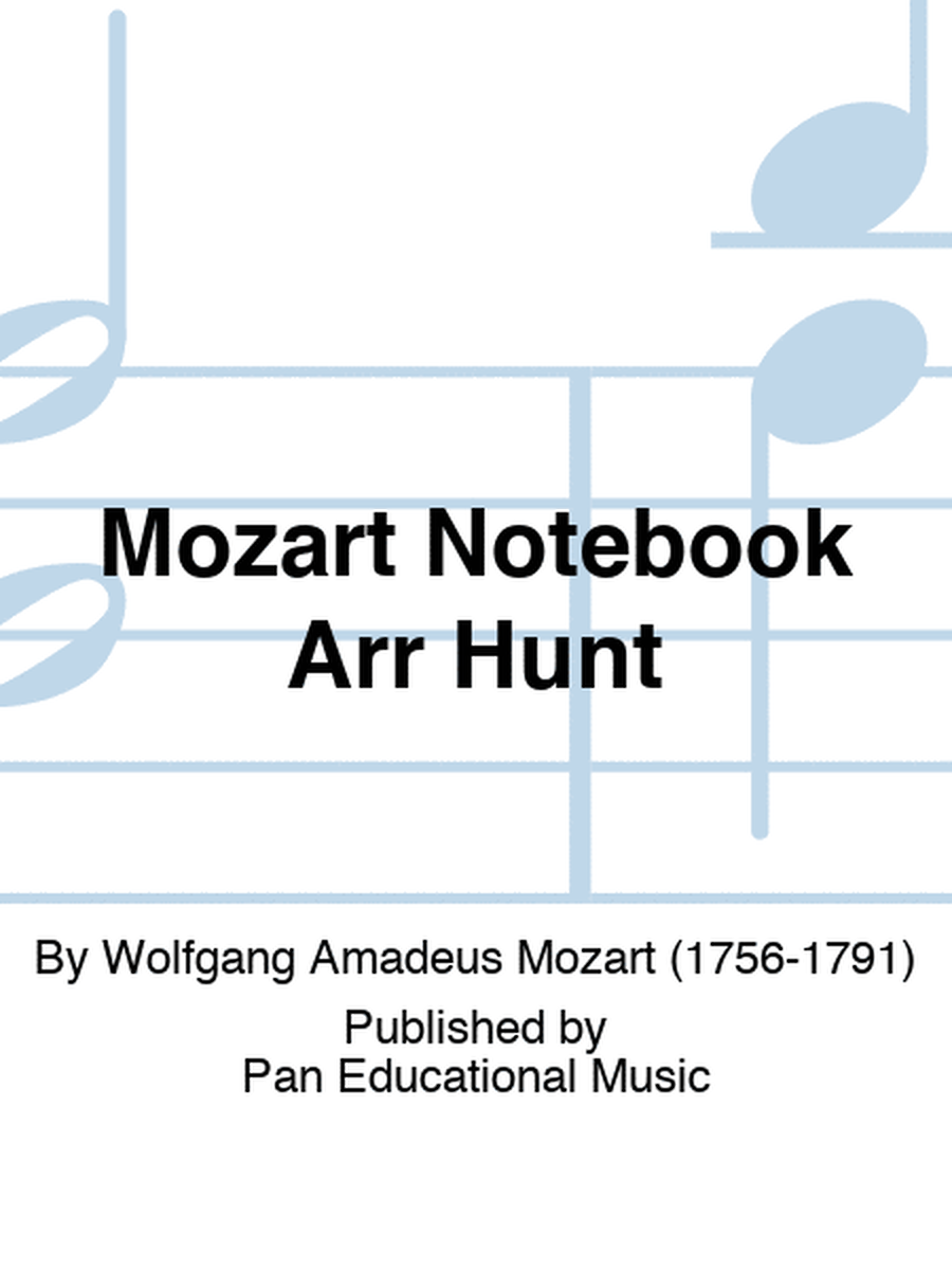 Mozart Notebook For Solo Flute Arr Hunt