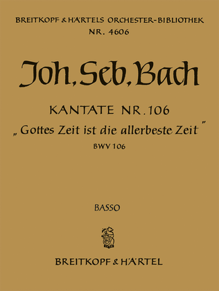 Cantata BWV 106 "God's own time is ever"