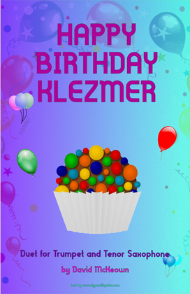 Happy Birthday Klezmer, for Trumpet and Tenor Saxophone Duet