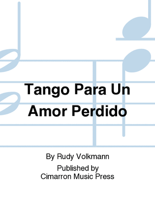 Tango Para Un Amor Perdido