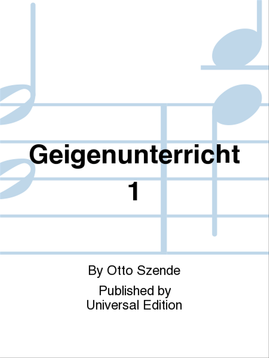 Geigenunterricht 1 by Otto Szende Violin - Sheet Music