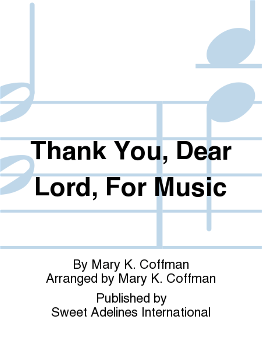 Thank You, Dear Lord, For Music A Cappella scores gallery preview page 1
