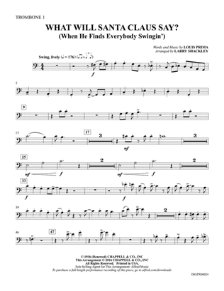 What Will Santa Claus Say? (When He Finds Everybody Swingin'): Trombone 1