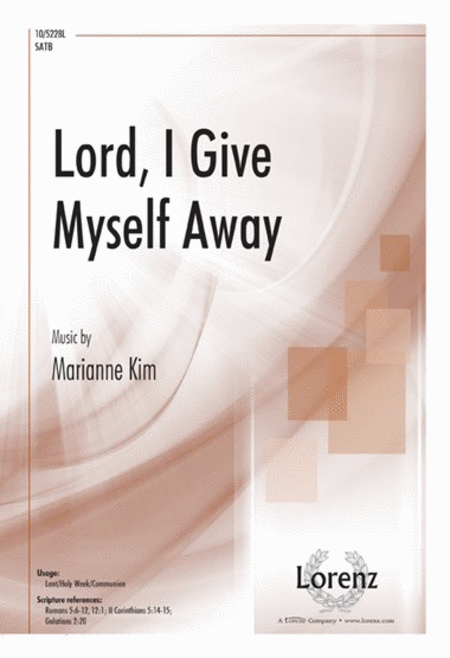 Lord, I Give Myself Away