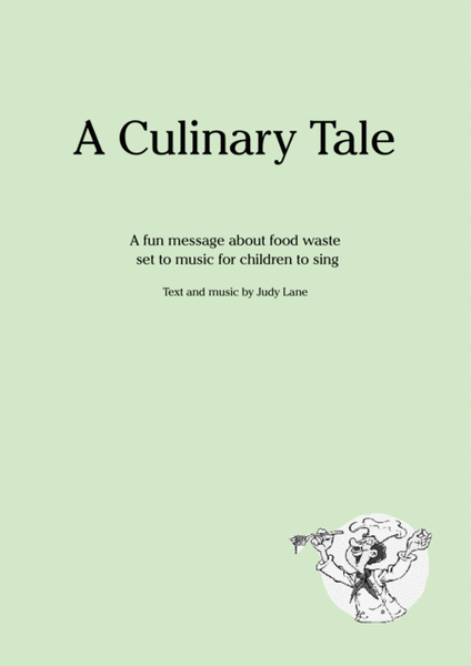 A Culinary Tale - A fun message about food waste set to music for children to sing image number null