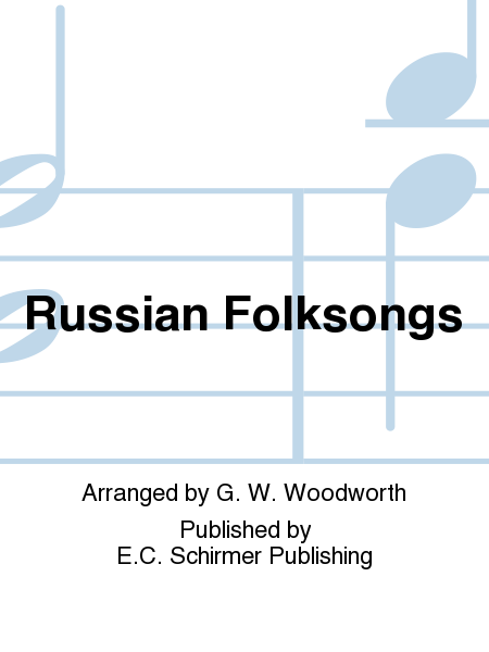 Russian Folksongs (Fireflies: Song of the Life-Boat Men: At Father's Door)
