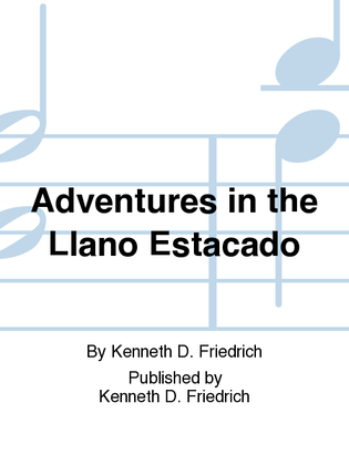 Adventures in the Llano Estacado