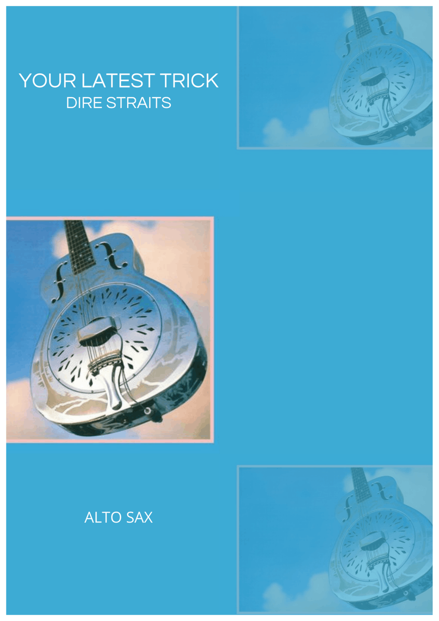 Your Latest Trick by Dire Straits Alto Saxophone Digital Sheet