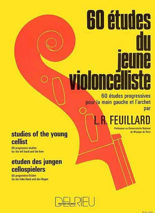 Book cover for Feuillard - 60 Studies Of The Young Cellist