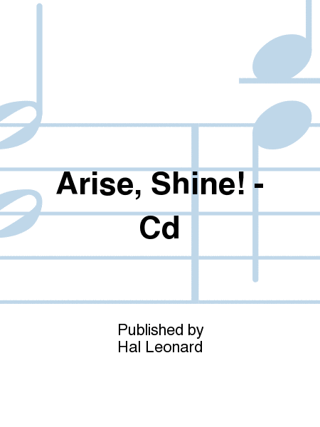 Arise, Shine! - CD