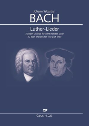 Book cover for Luther Lieder in settings by J. S. Bach for mixed choir SATB
