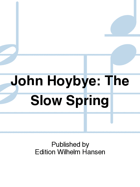 The Slow Spring