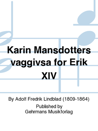Karin Mansdotters vaggivsa for Erik XIV