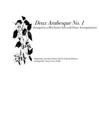 Deux Arabesque No. ! arranged as a Bb Clarinet Solo with Piano Accompaniment