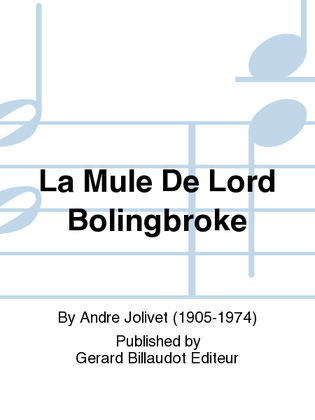 La Mule De Lord Bolingbroke