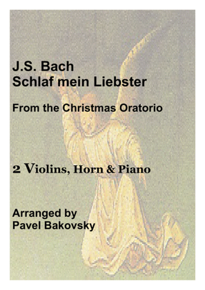 J.S. Bach: Schlaf Mein Liebster from the Christmas Oratorio for 2 violins, horn, and piano/organ